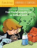 Fred Poulet enquete sur sa boite a lunch (eBook, PDF)