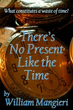 Cover There's No Present Like the Time (eBook, ePUB)