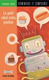 Le petit robot extra poutine (eBook, PDF)