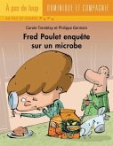 Fred Poulet enquete sur un microbe (eBook, PDF)