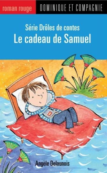 Le cadeau de Samuel (eBook, PDF) Le cadeau de Samuel (eBook, PDF)