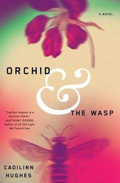 Orchid and the Wasp (eBook, ePUB) - Hughes, Caoilinn