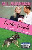 In the Weeds (White House Protection Force, #3) (eBook, ePUB)