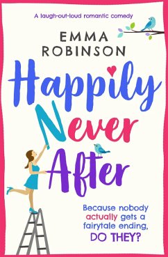 Happily Never After (eBook, ePUB) - Robinson, Emma