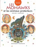 Les Mohawks et les animaux protecteurs (eBook, PDF) Les Mohawks et les animaux protecteurs (eBook, PDF)