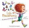 Lili Macaroni - Je suis comme je suis!... - Bild 1