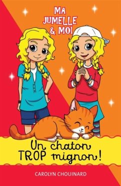 Ma jumelle et moi - Un chaton trop mignon! (eBook, PDF)