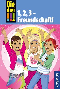 Die drei !!!, 1,2 3 Freundschaft! (drei Ausrufezeichen) (eBook, ePUB) - Wich, Henriette; von Vogel, Maja