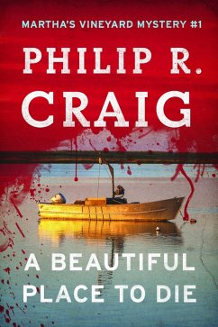 A Beautiful Place to Die (eBook, ePUB) - Craig, Philip
