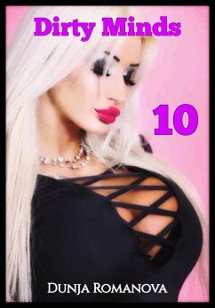 Dirty Minds 10 (eBook, ePUB) - Romanova, Dunja