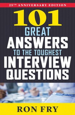 101 Great Answers to the Toughest Interview Questions (eBook, ePUB) - Fry, Ron