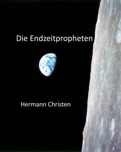 Die Endzeitpropheten (eBook, ePUB) - Christen, Hermann