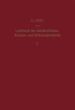 Lehrbuch der Zahnärztlichen Kronen- und Brückenprothetik (eBook, PDF) - Vest