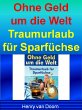 Ohne Geld um die Welt (eBook, ePUB) - Bild 1