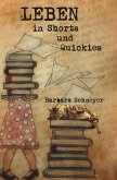 LEBEN in Shorts und Quickies LEBEN in Shorts und Quickies