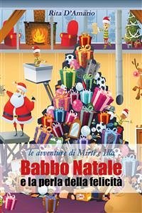 Babbo Natale e la perla della felicità (eBook, PDF) - D'Amario, Rita