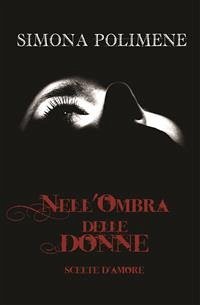 Nell'ombra delle donne (eBook, ePUB) - polimene, simona