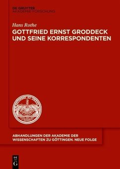 Gottfried Ernst Groddeck und seine Korrespondenten (eBook, PDF) - Rothe, Hans