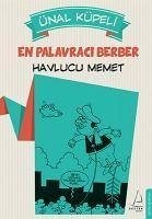 En Palavraci Berber Havlucu Memet - Küpeli, Ünal