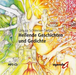 Heilende Geschichten und Gedichte - Schleiner-Tietze, Ursula