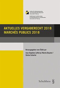 Aktuelles Vergaberecht 2018 / Marchés publics 2018