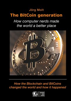 The BitCoin generation - Molt, Jörg; Bullay-Germany, Union Design Group Publishing