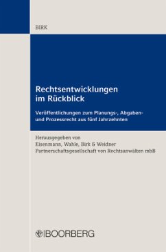 Rechtsentwicklungen im Rückblick - Birk, Hans-Jörg