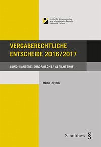 Vergaberechtliche Entscheide 2016/2017