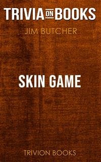 Cover Skin Game by Jim Butcher (Trivia-On-Books) (eBook, ePUB)