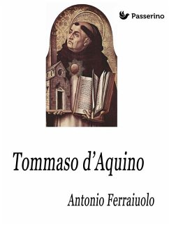 Tommaso d'Aquino (eBook, ePUB) - Ferraiuolo, Antonio