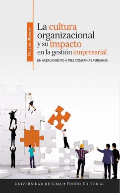 La cultura organizacional y su impacto en la gestión empresarial (eBook, ePUB) - Sheen, Rosario