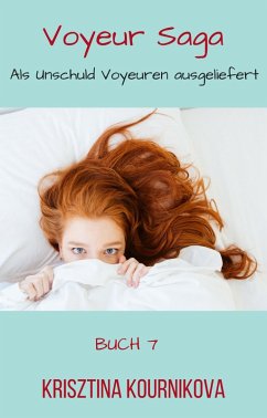Voyeur Saga Buch 7 (eBook, ePUB) Cover Voyeur Saga Buch 7 (eBook, ePUB)