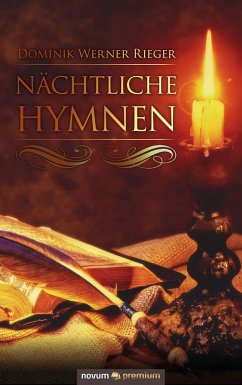 Nächtliche Hymnen (eBook, ePUB) - Rieger, Dominik Werner
