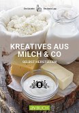 Kreatives aus Milch & Co. (eBook, ePUB)