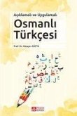 Aciklamali ve Uygulamali Osmanli Türkcesi
