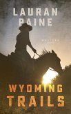 Wyoming Trails (eBook, ePUB) Wyoming Trails (eBook, ePUB)
