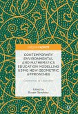 Contemporary Environmental and Mathematics Education Modelling Using New Geometric Approaches (eBook, PDF)