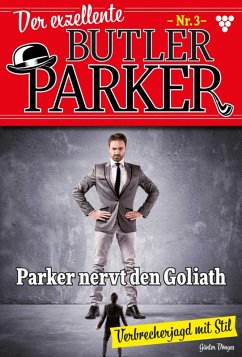 Der exzellente Butler Parker 3 - Kriminalroman (eBook, ePUB) - Dönges, Günter