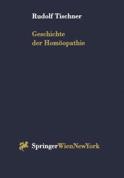 Geschichte der Homöopathie (eBook, PDF) - Tischner, Rudolf