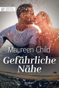 Gefährliche Nähe (eBook, ePUB) - Child, Maureen