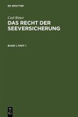 Carl Ritter: Das Recht der Seeversicherung. Band 1 (eBook, PDF)