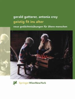 Geistig fit ins Alter (eBook, PDF) - Gatterer, Gerald; Croy, Antonia