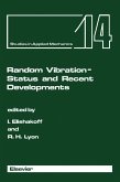 Random Vibration - Status and Recent Developments (eBook, PDF) Random Vibration - Status and Recent Developments (eBook, PDF)