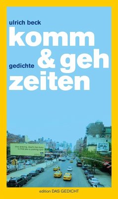 komm & geh zeiten (eBook, ePUB) - Beck, Ulrich