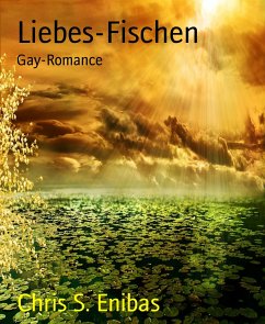 Liebes-Fischen (eBook, ePUB) - S. Enibas, Chris