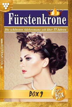 Fürstenkrone Jubiläumsbox 9 - Adelsroman (eBook, ePUB) - Kampen, Jutta von; Nostitz, Sabrina von; Frank, Marisa; Martens, Laura; Arendt, Ute von