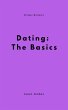 Dating: The Basics (eBook, ePUB) - Bild 1