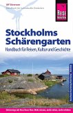 Reise Know-How Reiseführer Stockholms Schärengarten Handbuch für Reisen, Kultur und Geschichte (eBook, PDF)
