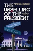 The Unselling of the President: A Ben Coleman Thriller (eBook, ePUB)