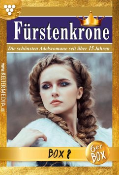 Fürstenkrone Jubiläumsbox 8 - Adelsroman (eBook, ePUB) - Heimburg, Gisela; Helm, Beate; Kampen, Jutta von; Freienwald, Mira von; Sieber, Alice; Rhoden, Melanie